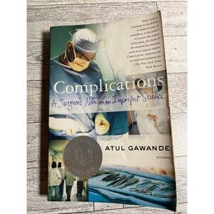 Complications Atul Gawande‎ 2002 Surgeon Notes Imperfect Science Paperback Book